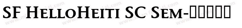 SF HelloHeiti SC Sem字体转换